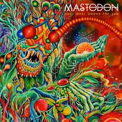 Mastodon: "Once More 'Round The Sun" – 2014